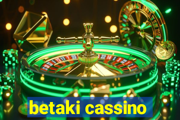 betaki cassino